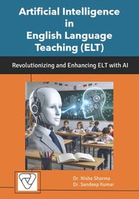 Cover image for Artificial Intelligence in English Language Teaching (ELT)