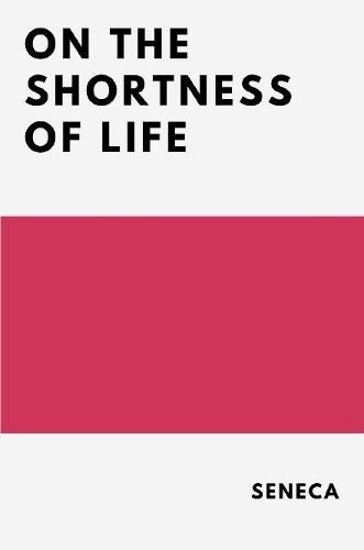 Cover image for On the Shortness of Life