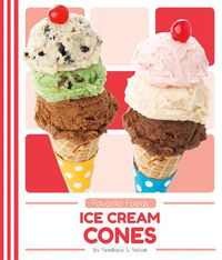 Cover image for Favorite Foods: Ice Cream Cones