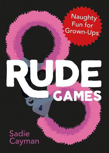 Cover image for Rude Games: Naughty Fun for Grown-Ups