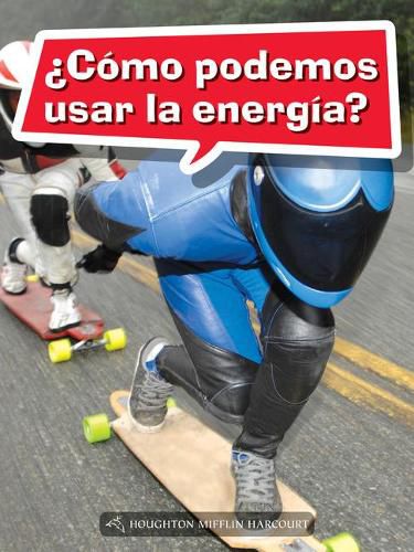 Cover image for Book 161: ?Como Podemos Usar La Energia?: Leveled Reader, Extra Support Grade 5