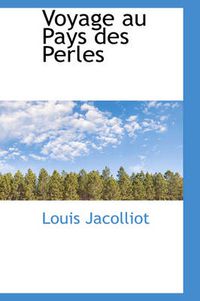 Cover image for Voyage Au Pays Des Perles