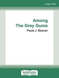 Cover image for Among the Grey Gums