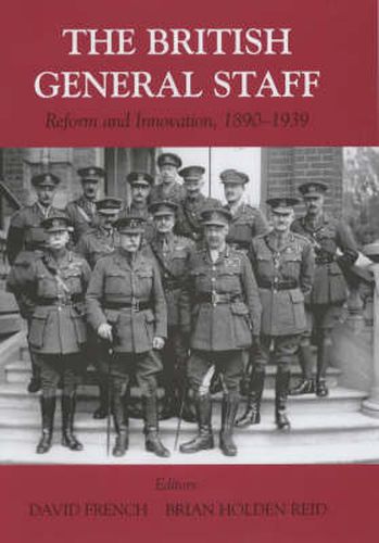 Cover image for British General Staff: Reform and Innovation