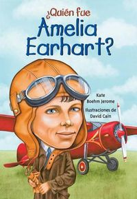 Cover image for Quien Fue Amelia Earhart?