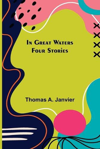 Cover image for In Great Waters; Four Stories