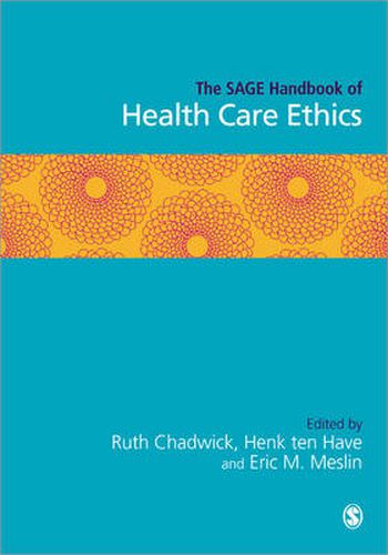 Cover image for The SAGE Handbook of Health Care Ethics