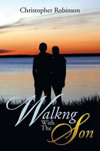 Cover image for Walkng with the Son