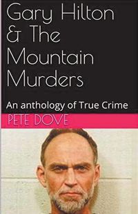 Cover image for Gary Hilton & The Mountain Murders