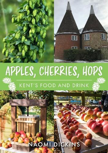 Cover image for Apples and Hops: Kent's Food and Drink