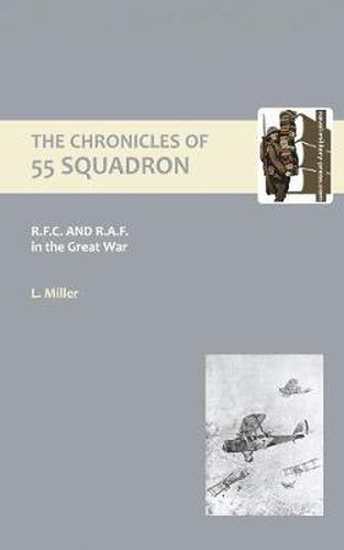 Cover image for Chronicles of 55 Squadron R.F.C. R.A.F.