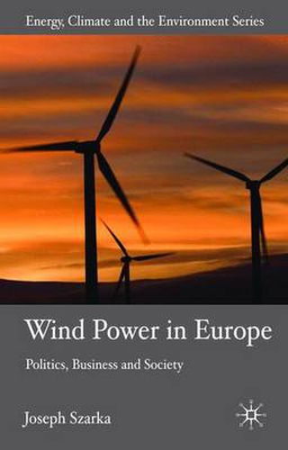 Cover image for Wind Power in Europe: Politics, Business and Society