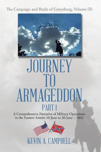 Cover image for Journey to Armageddon: The Campaign and Battle of Gettysburg, Volume Iii