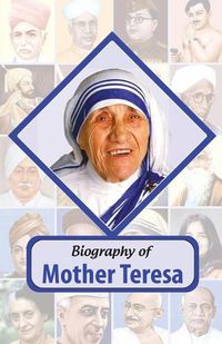 Cover image for Biography of Mother Teresa