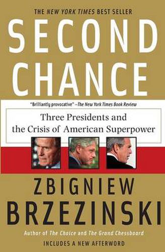 Cover image for Second Chance: Three Presidents and the Crisis of American Superpower