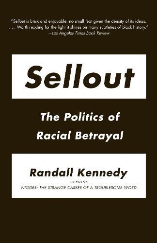 Cover image for Sellout: The Politics of Racial Betrayal