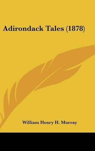 Cover image for Adirondack Tales (1878)