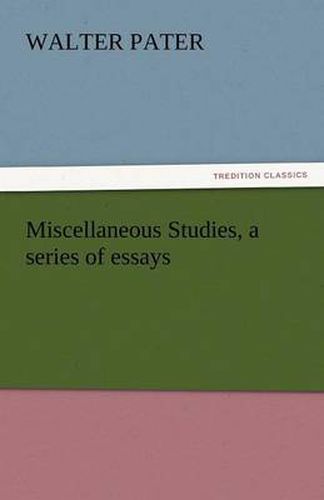 Cover image for Miscellaneous Studies, a Series of Essays