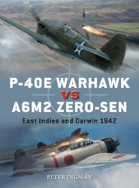 Cover image for P-40E Warhawk vs A6M2 Zero-sen: East Indies and Darwin 1942
