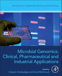 Cover image for Microbial Genomics: Clinical, Pharmaceutical, and Industrial Applications