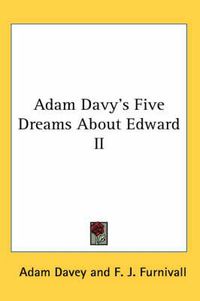 Cover image for Adam Davy's Five Dreams about Edward II