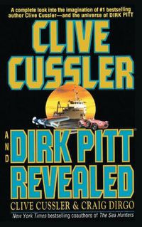 Cover image for Clive Cussler and Dirk Pitt Revealed