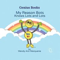 Cover image for My Reason Bots Knows Lots And Lots