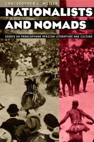 Cover image for Nationalists and Nomads: Essays on Francophone African Literature and Culture