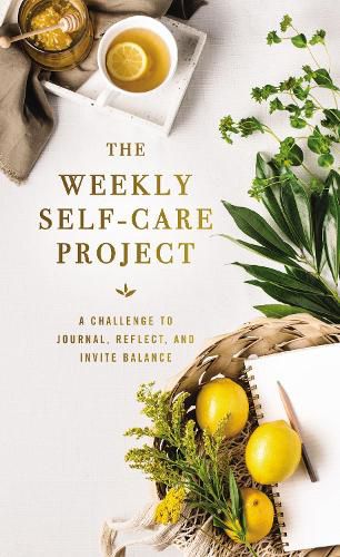 Cover image for The Weekly Self-Care Project: A Challenge to Journal, Reflect, and Invite Balance