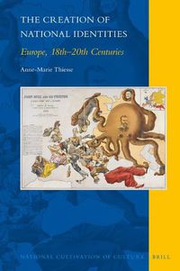 Cover image for The Creation of National Identities: Europe, 18th-20th Centuries