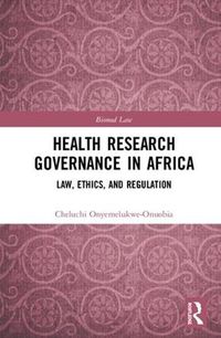 Cover image for Health Research Governance in Africa: Law, Ethics, and Regulation