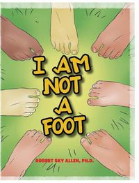 Cover image for I Am Not A Foot