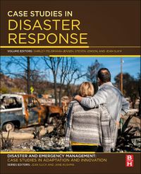 Cover image for Case Studies in Disaster Response: Disaster and Emergency Management: Case Studies in Adaptation and Innovation series