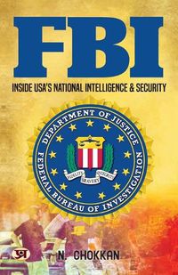Cover image for FBI - Inside Usas National Intelligence & Security