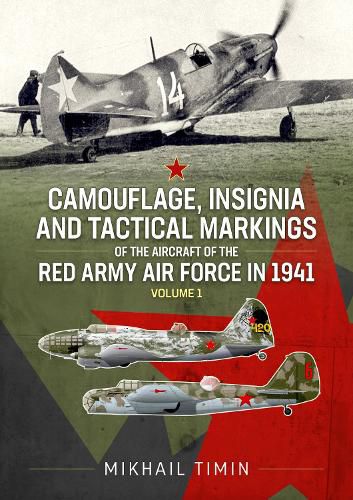 Cover image for Camouflage, Insignia and Tactical Markings of the Aircraft of Red Army Air Force in 1941