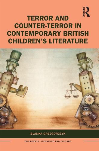 Cover image for Terror and Counter-Terror in Contemporary British Children's Literature