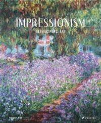 Cover image for Impressionism: Reimagining Art