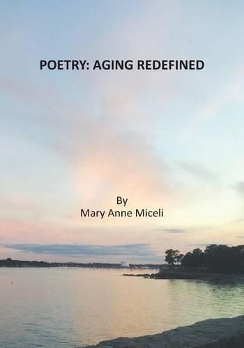 Poetry: Aging Redefined