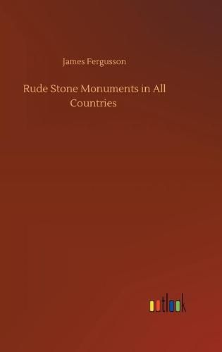 Cover image for Rude Stone Monuments in All Countries