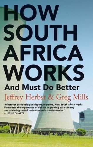 Cover image for How South Africa Works: And Must Do Better