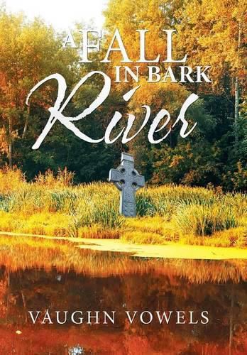 Cover image for A Fall in Bark River