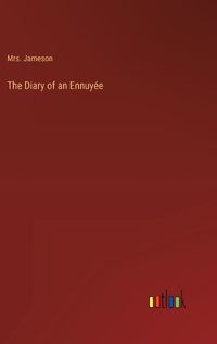 Cover image for The Diary of an Ennuyee