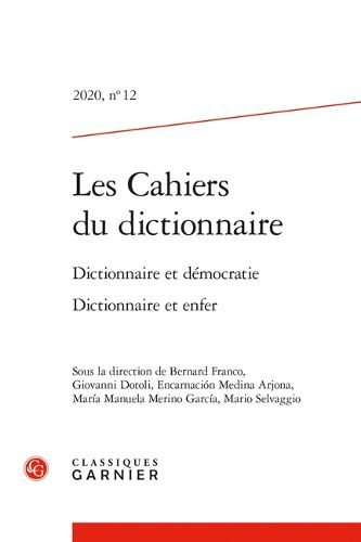 Cover image for Les Cahiers Du Dictionnaire: Dictionnaire Et Democratie. Dictionnaire Et Enfer
