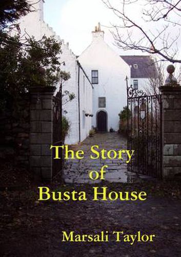 Cover image for The Story of Busta House