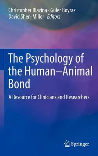 Cover image for The Psychology of the Human-Animal Bond: A Resource for Clinicians and Researchers