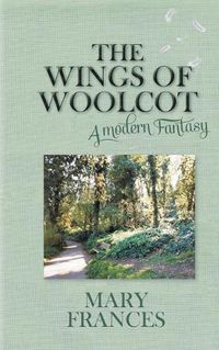 Cover image for The Wings of Woolcot: A Modern Fantasy