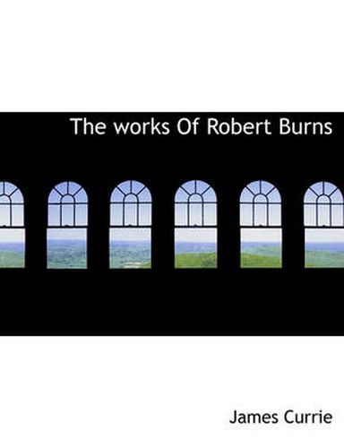 Cover image for The Works of Robert Burns