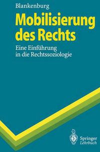 Cover image for Mobilisierung des Rechts: Eine Einfuhrung in die Rechtssoziologie