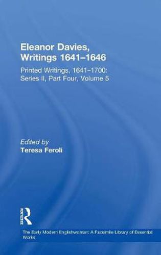 Eleanor Davies, Writings 1641-1646: Printed Writings, 1641-1700: Series II, Part Four, Volume 5
