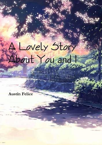 Cover image for A Lovely Story About You and I